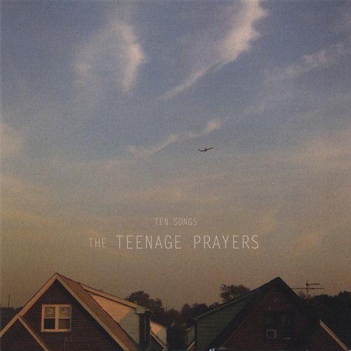 The Teenage Prayers/Ten Songs